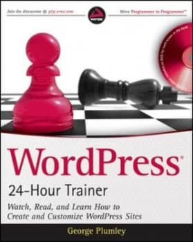 Wordpress 24-Hour Trainer by George Plumley Paperback