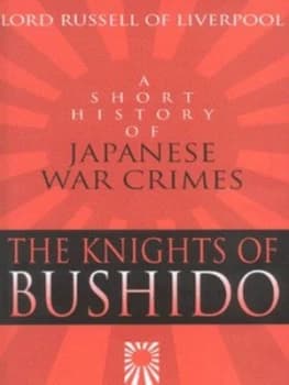 The Knights of Bushido by Edward Frederick Langley Russell Russell of Liverpool Hardback