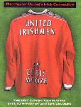 United Irishmen by Chris Moore Paperback