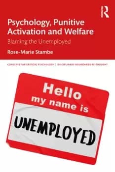 Psychology Punitive Activation and Welfare Blaming the Unemployed