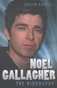 Noel Gallagher by Lucian Randall Paperback