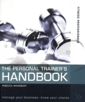 The Personal Trainers Handbook by Rebecca Weissbort Paperback