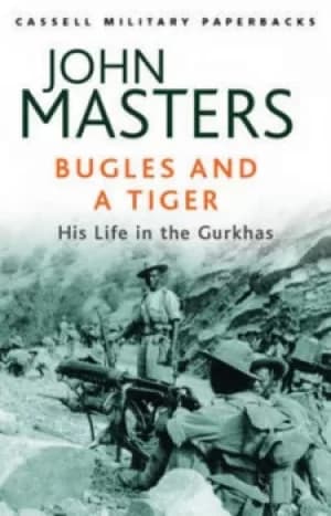Bugles and a tiger by John Masters