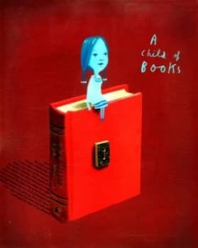 A Child of Books by Oliver Jeffers Hardback