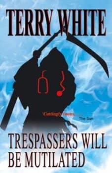 Trespassers Will Be Mutilated Paperback