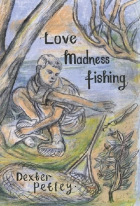 Love, Madness, Fishing : A Memoir Hardback