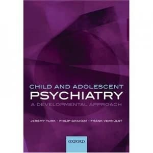 Child and Adolescent Psychiatry by Jeremy Turk Book