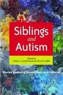 siblings and autism stories spanning generations and cultures