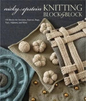 Knitting Block by Block by Nicky Epstein Hardback
