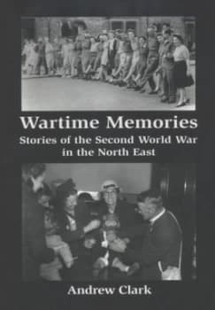 Wartime Memories by Andrew Clark Paperback