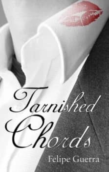 Tarnished Chords by Felipe Guerra Paperback