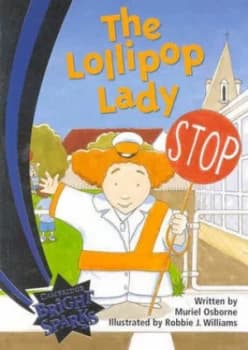 Bright Sparks the Lollipop Lady by Muriel Osborne Paperback