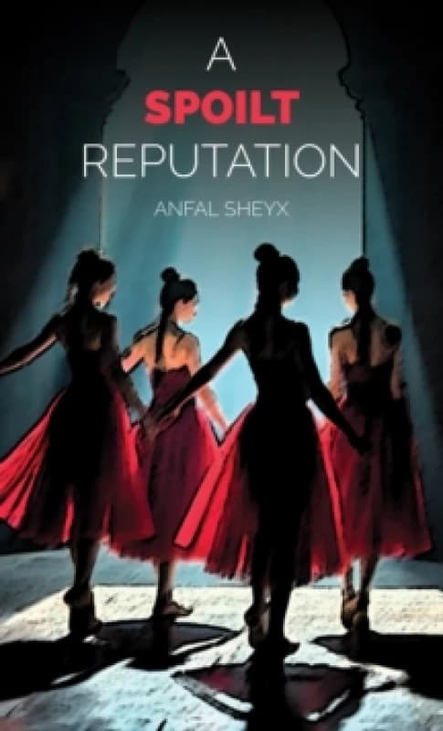 A Spoilt Reputation. Paperback. By Anfal Sheyx Books