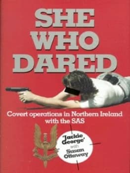She Who Dared by Jackie George and Susan Ottaway Hardback