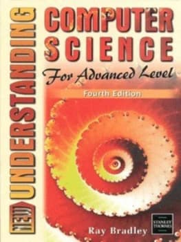 New Understanding Computer Science for Advanced Level by Ray Bradley Paperback