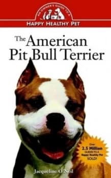 The American Pit Bull Terrier by Jacqueline O Neil Hardback