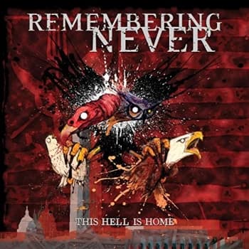 Remembering Never - This Hell Is Home CD