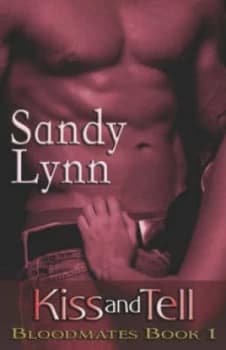 Kiss and Tell by Sandy Lynn Paperback