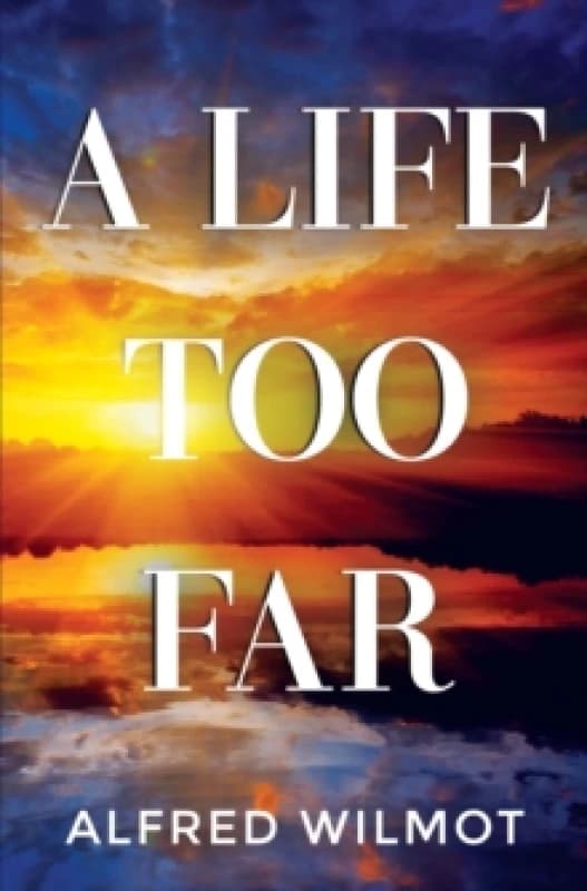 A Life Too Far Paperback / softback
