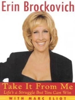 Take It from Me by Erin Brockovich and Marc Eliot Hardback
