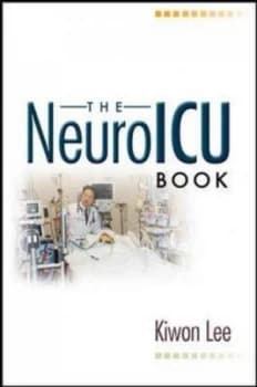 The Neuroicu Book by Kiwon Lee Book