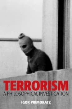 Terrorism by Igor Primoratz Book