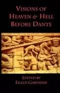 visions of heaven and hell before dante