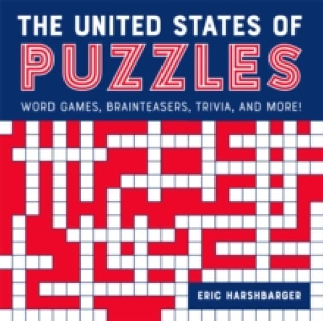 The United States of Puzzles : Word Games, Brainteasers, Trivia, and More! Paperback / softback