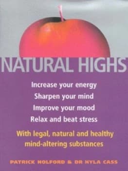 Natural Highs by Patrick Holford Hardback