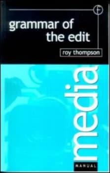 Grammar of the Edit by Roy Thompson Book