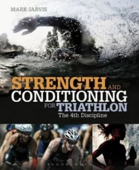 Strength and Conditioning for Triathlon by Mark Jarvis Paperback