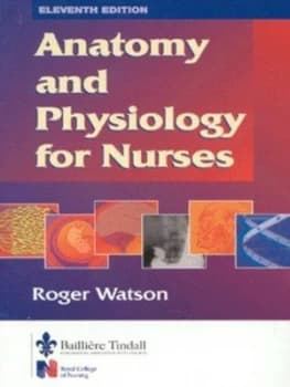 Anatomy and Physiology for Nurses by Roger Watson Paperback