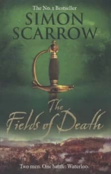 The Fields of Death by Simon Scarrow Paperback