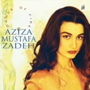 Dance of Fire by Aziza Mustafa Zadeh CD Album