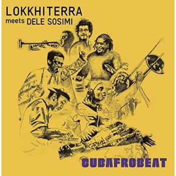 Lokkhi Terra meets Dele Sosimi - Cubafrobeat Vinyl