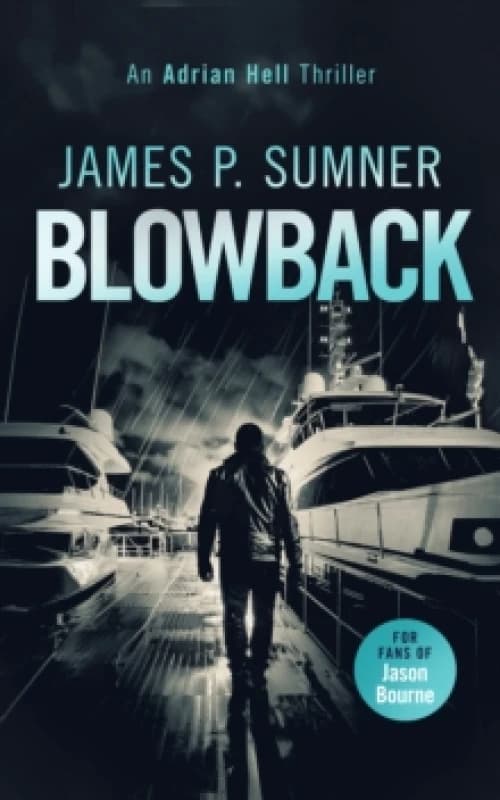 Blowback. Paperback. By James P Sumner Books