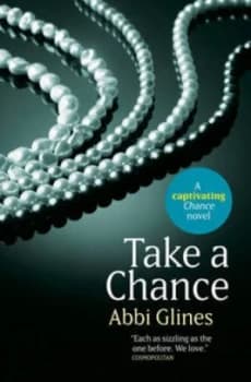 Take a Chance by Abbi Glines Paperback
