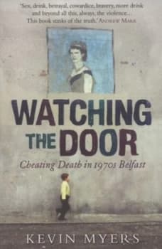 Watching the Door by Kevin Myers Paperback
