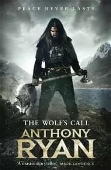 The wolfs call by Anthony Ryan