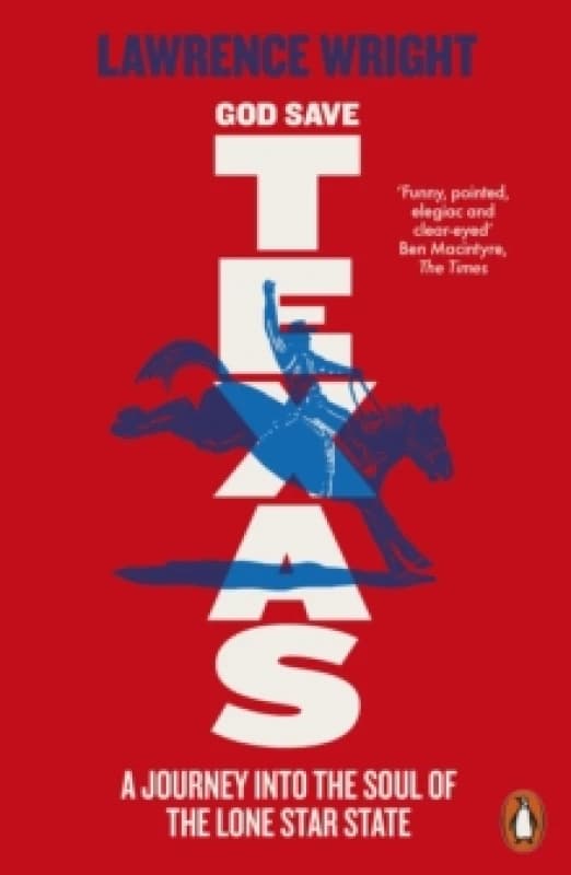 God Save Texas. Paperback. By Lawrence Wright Books
