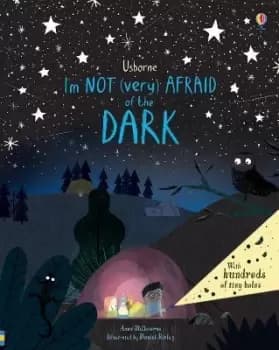 I'm Not (Very) Afraid of the Dark by Anna Milbourne