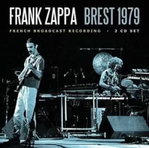 Brest 1979 French Broadcast Recording by Frank Zappa CD Album