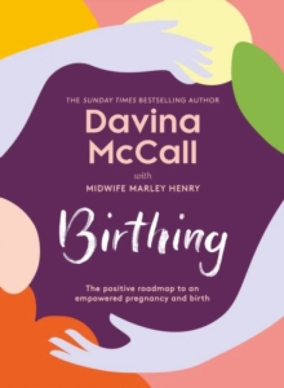 Birthing. Hardback. By Davina McCall, Marley Henry Books