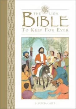 The Lion Bible to Keep for Ever by Lois Rock Hardback