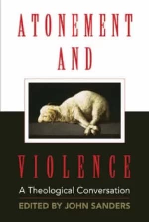 Atonement and violence by John Sanders