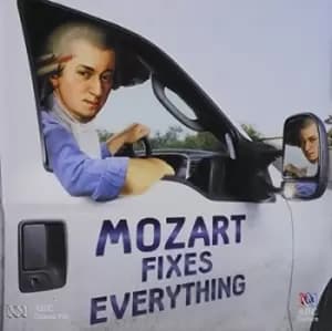 Mozart Fixes Everything by Wolfgang Amadeus Mozart CD Album
