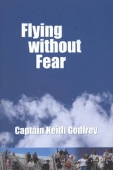Flying Without Fear by Keith Godfrey Paperback