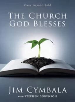The Church God Blesses by Jim Cymbala and Stephen Sorenson Book