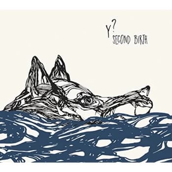 Y? - Second Birth CD