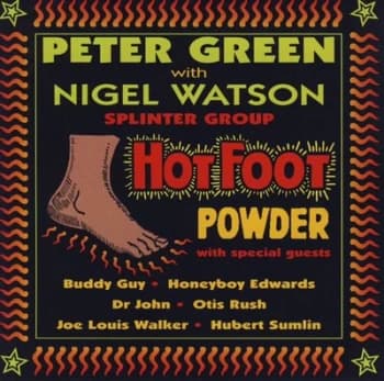 Hot Foot Powder by Peter Green & Nigel Watson Splinter Group CD Album